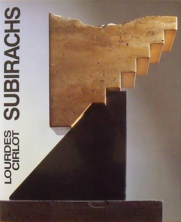 Subirachs. Lourdes Cirlot. Artur Ramon Editor. 1990. Catálogo de arte firmado y dedicado por Subirachs. 219 páginas. 29x25 cm.